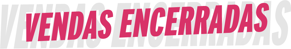 Pré-venda encerrada